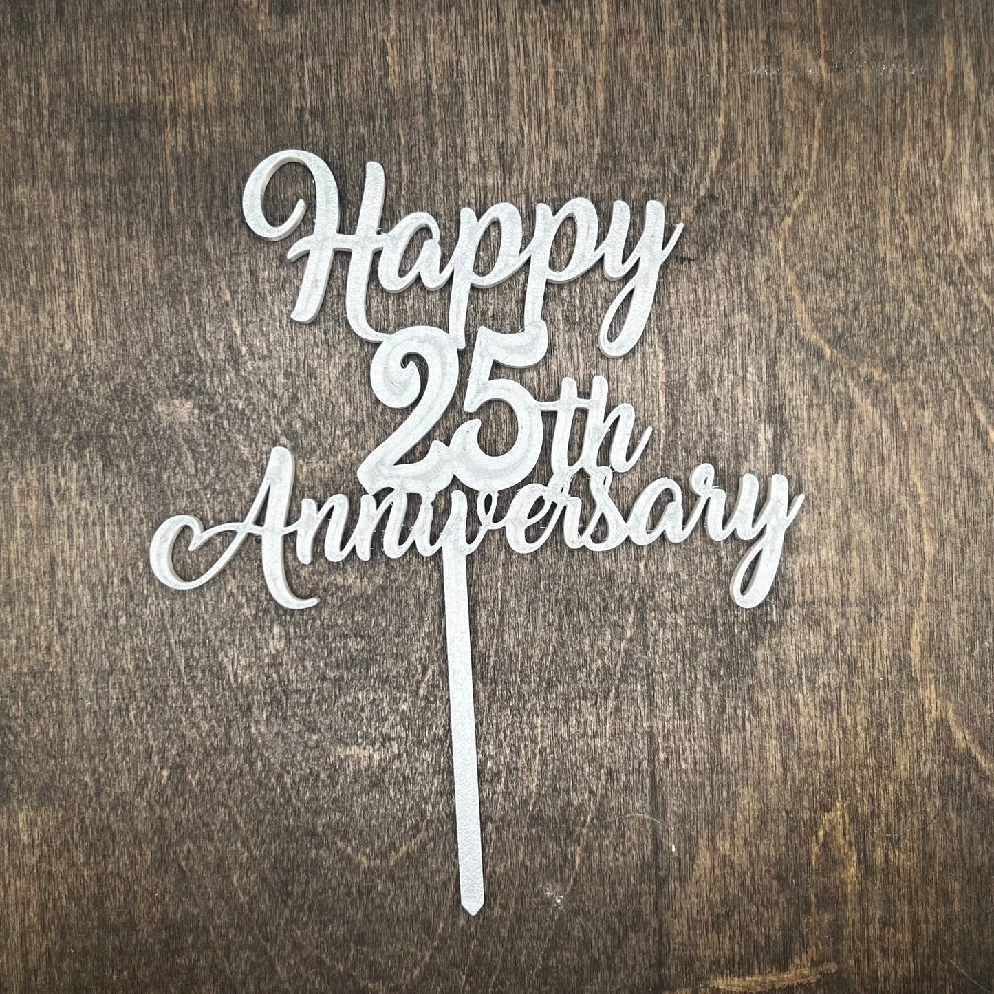 DONE TO ORDER: 'Happy 25th Anniversary' Topper - SHCreations