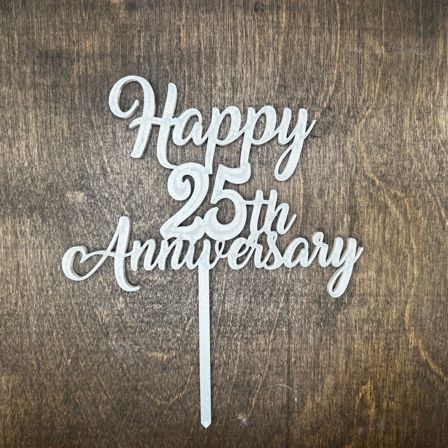 DONE TO ORDER: 'Happy 25th Anniversary' Topper - SHCreations