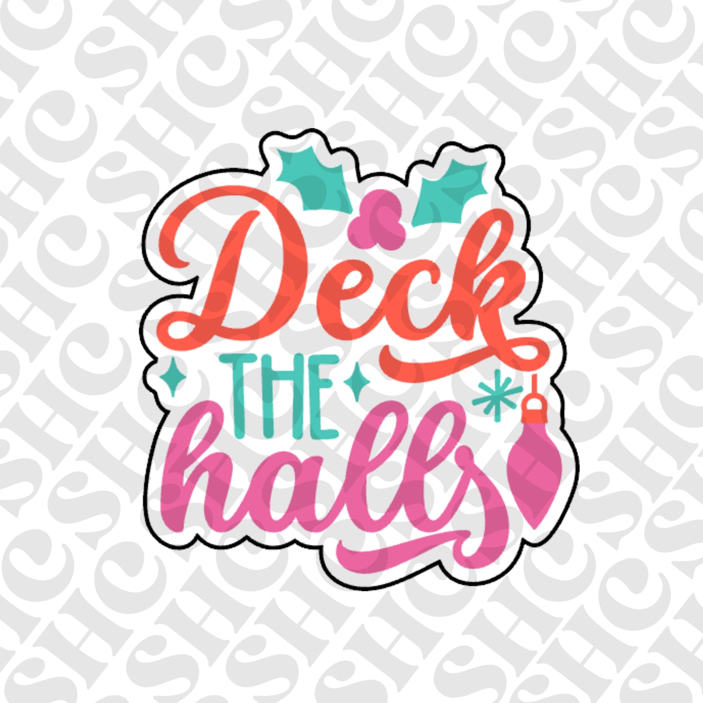 DONE TO ORDER: 'Deck the Halls' Cookie Cutter + Fondant Embosser - SHCreations