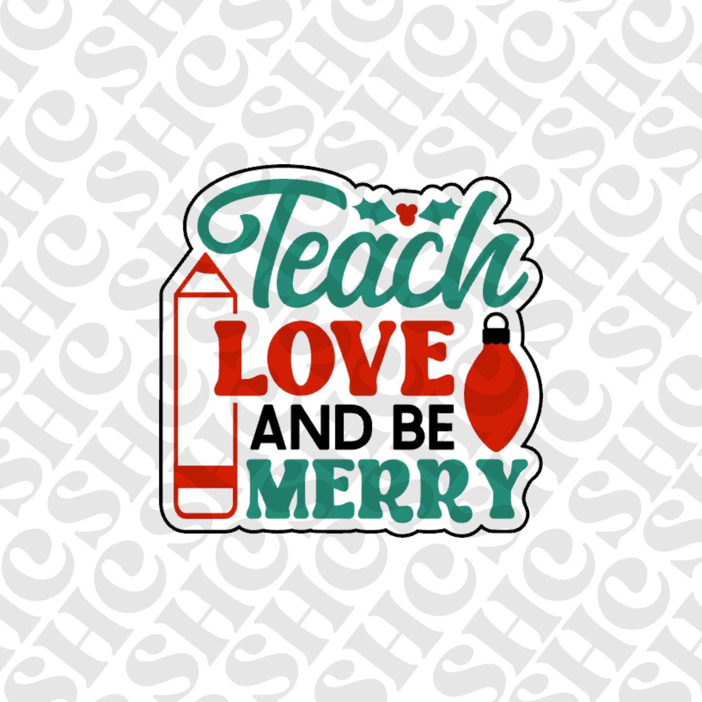 DONE TO ORDER: 'Teach Love and be Merry' Fondant Embosser/ Cookie Cutter - SHCreations