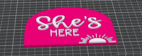 3D Baby announcement plaque, birth announcement stl, she's here stl sign, baby sign, birth plaque, gender reveal, baby, announcement