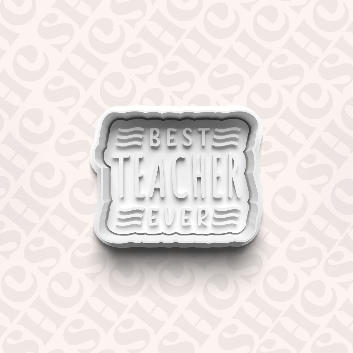 DONE TO ORDER: "Best TEACHER Ever" Cookie Cutter + Fondant Set - SHCreations