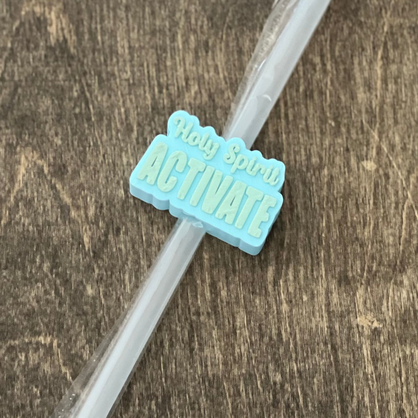 DONE TO ORDER: 'Holy Spirit Activate' Straw Topper, 40 oz Tumbler Straw Topper - SHCreations