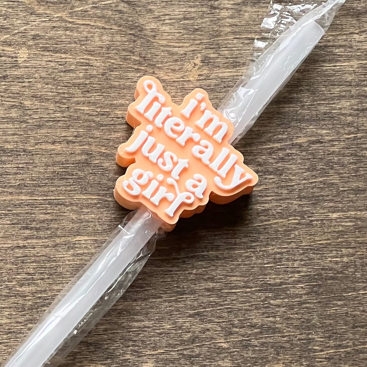 DONE TO ORDER: 'I'm Literally Just a Girl' Straw Topper, 40 oz Tumbler Straw Topper, Trendy Straw Topper | Cute, Quirky & Fun Drink Accessory - SHCreations