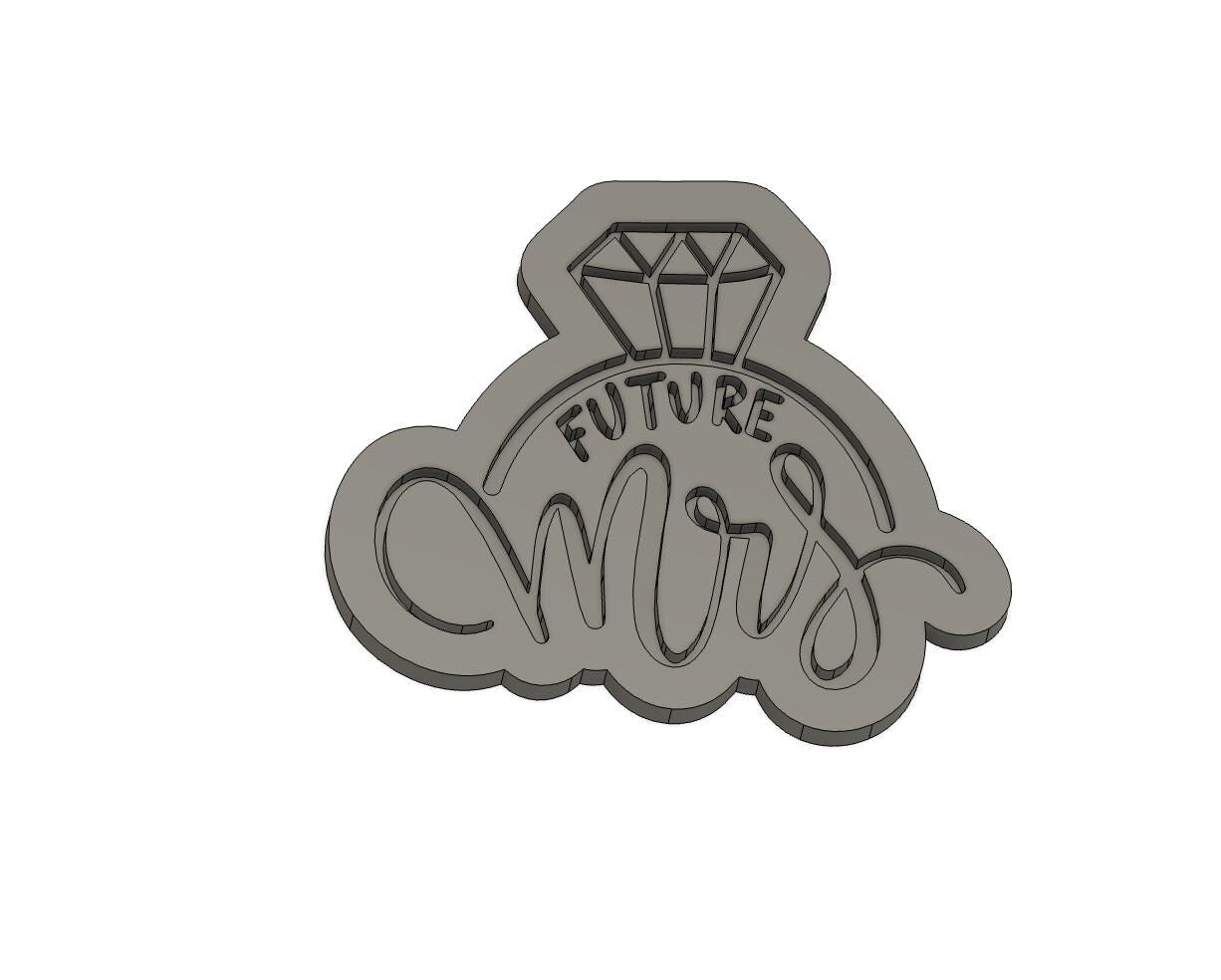 Future Mrs Cookie Embosser STL | Bride Embosser| Bachelorette Stl| Miss to Mrs Embosser| Wifey Embosser | Bridal Cookie Stl | Bridal Stl