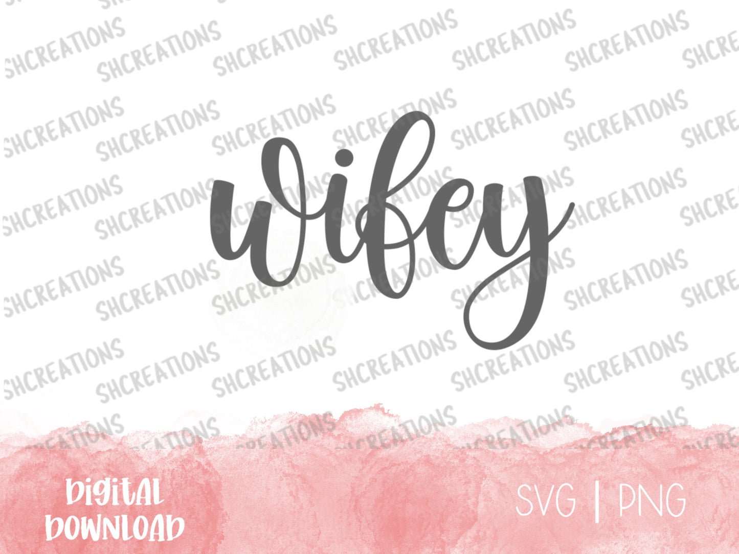 Wifey SVG Cut File, Wifey Cut File, Script SVG, Decal, Laser Cut File, Cute Svg , Mug Svg, Tshirt Decal, cut file