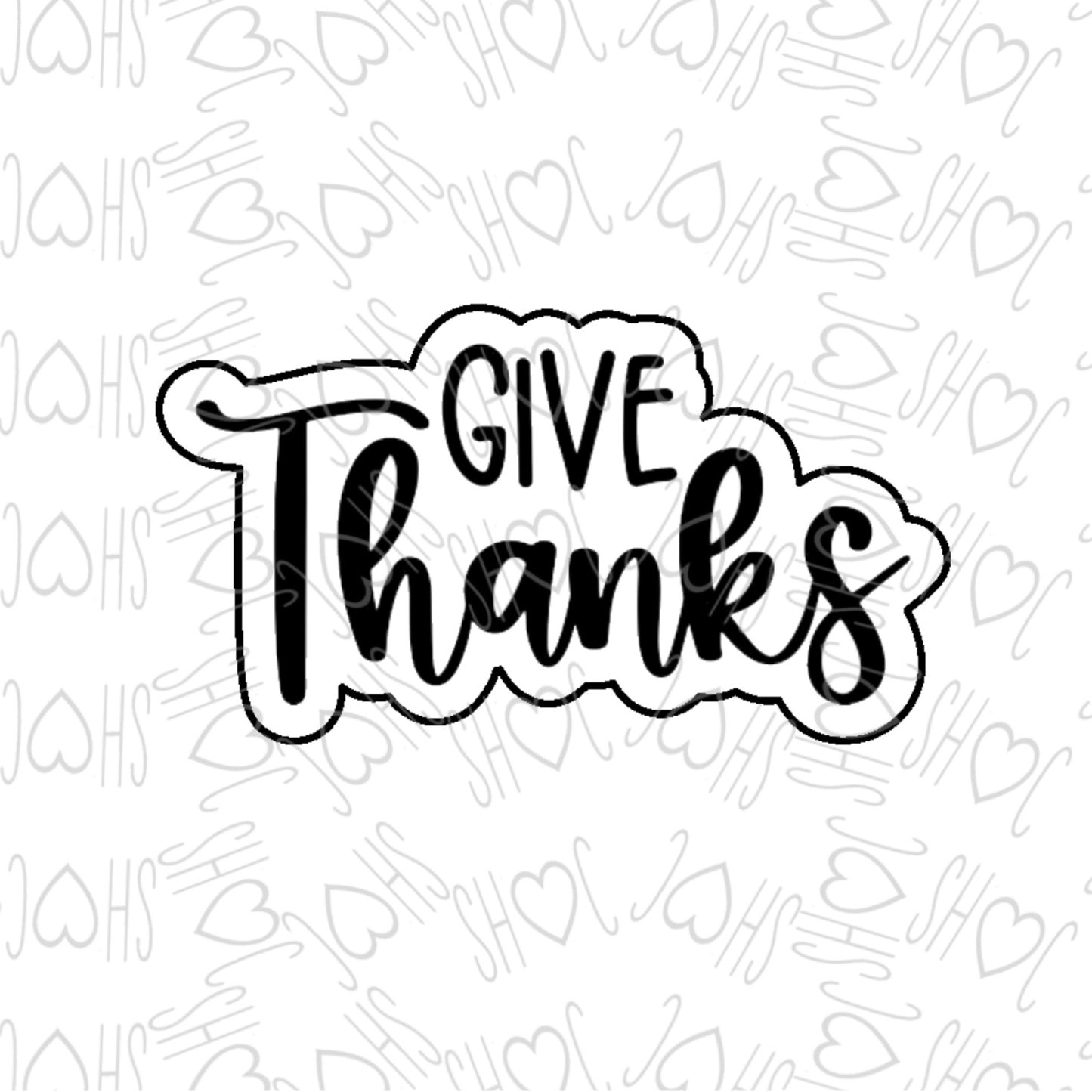 DONE TO ORDER: Give Thanks Cookie Cutter - SHCreations
