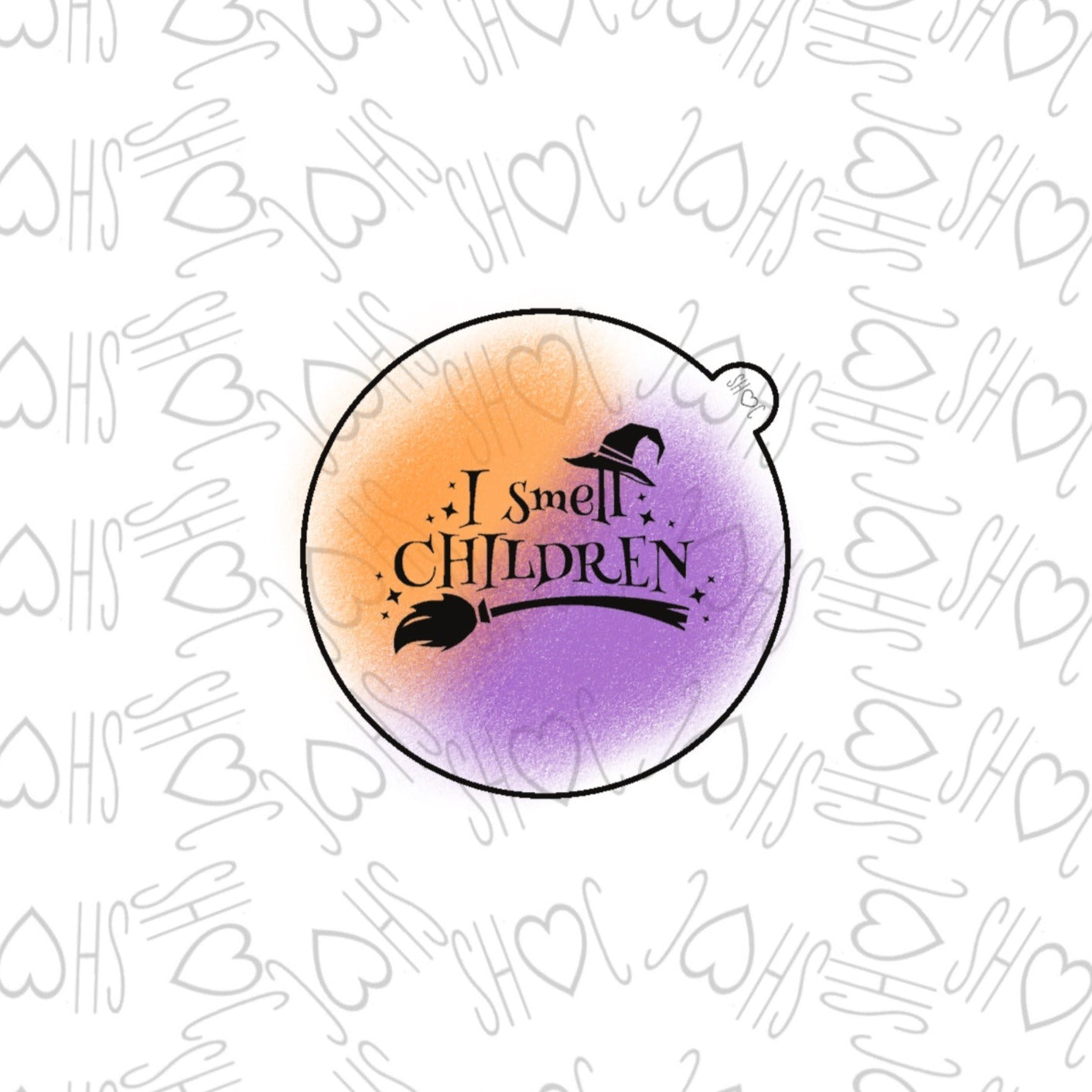 DONE TO ORDER: "I smell children" Fondant Embosser - SHCreations