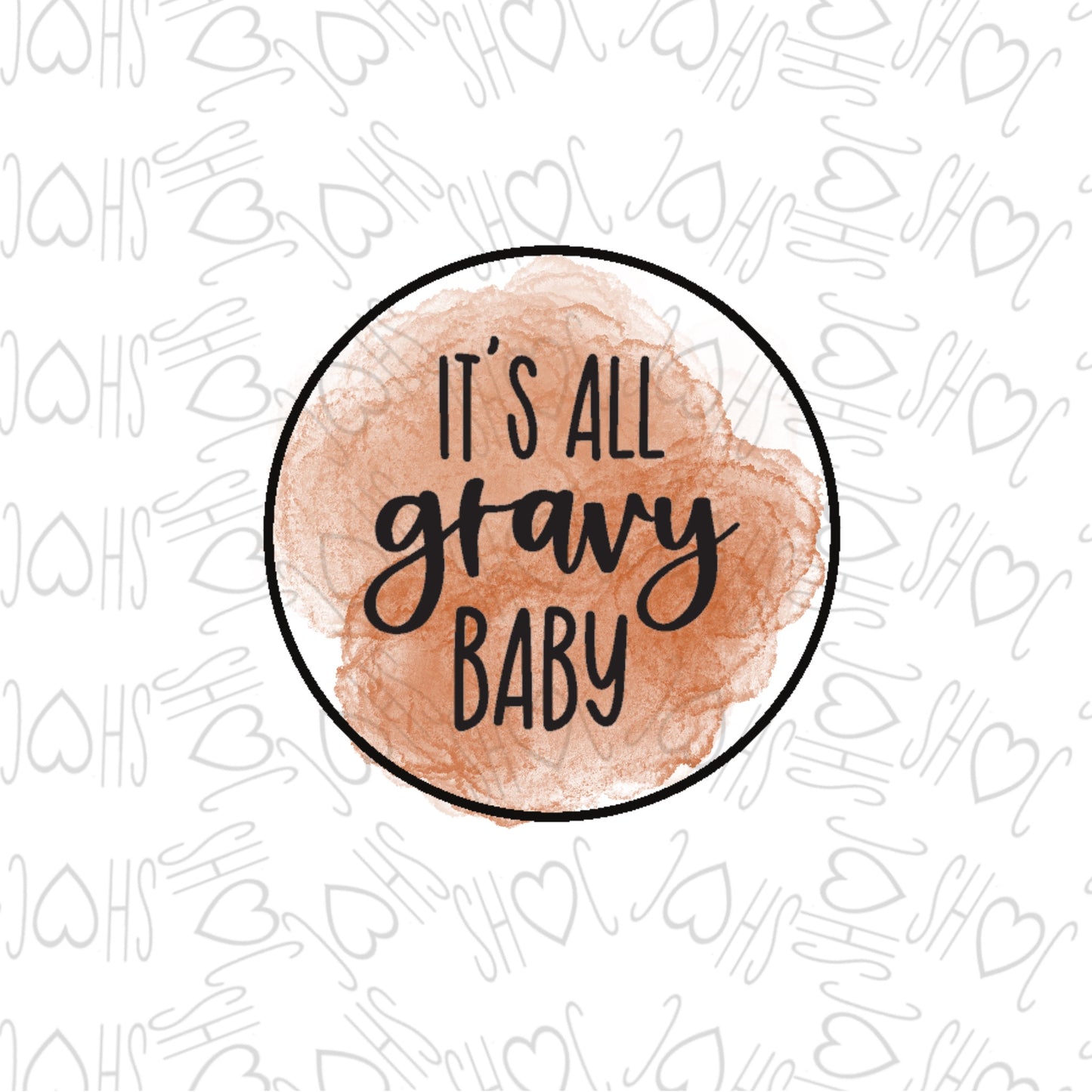 DONE TO ORDER: "It's all gravy baby"" Fondant Stamp - SHCreations