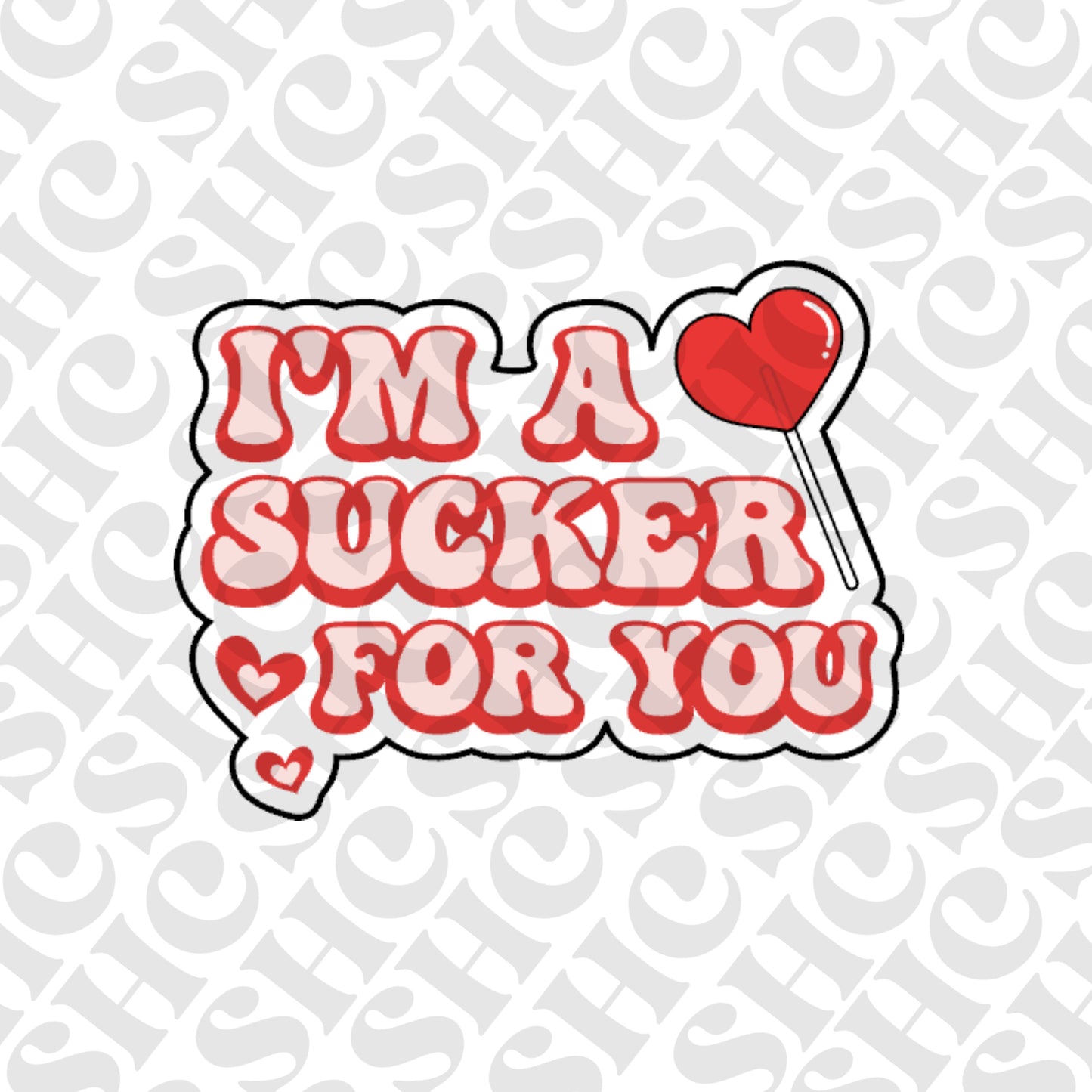 DONE TO ORDER: "I'm a Sucker for You" Fondant Embosser/ Cookie Cutter