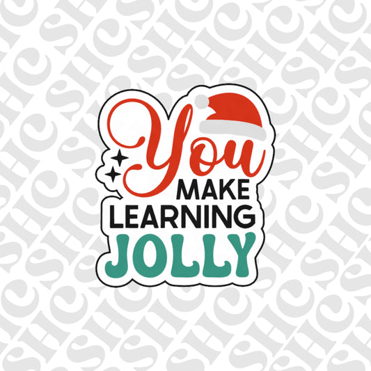 DONE TO ORDER: 'You make learning Jolly' Fondant Embosser/ Cookie Cutter