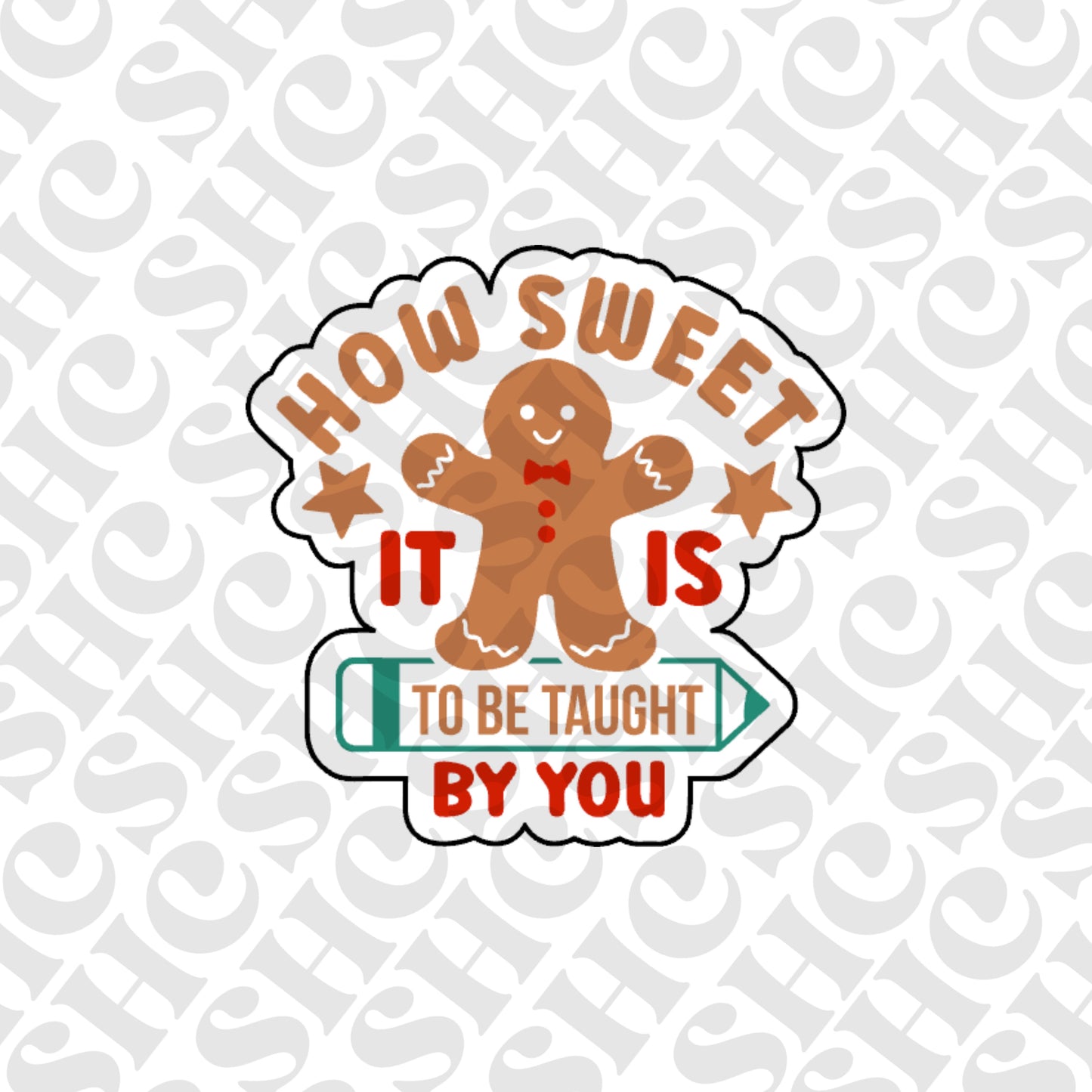 DONE TO ORDER: 'How sweet it is to be taught by you' Fondant Embosser/ Cookie Cutter