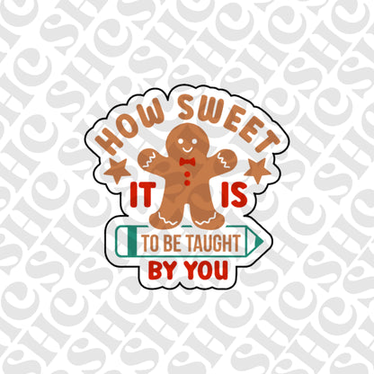 DONE TO ORDER: 'How sweet it is to be taught by you' Fondant Embosser/ Cookie Cutter