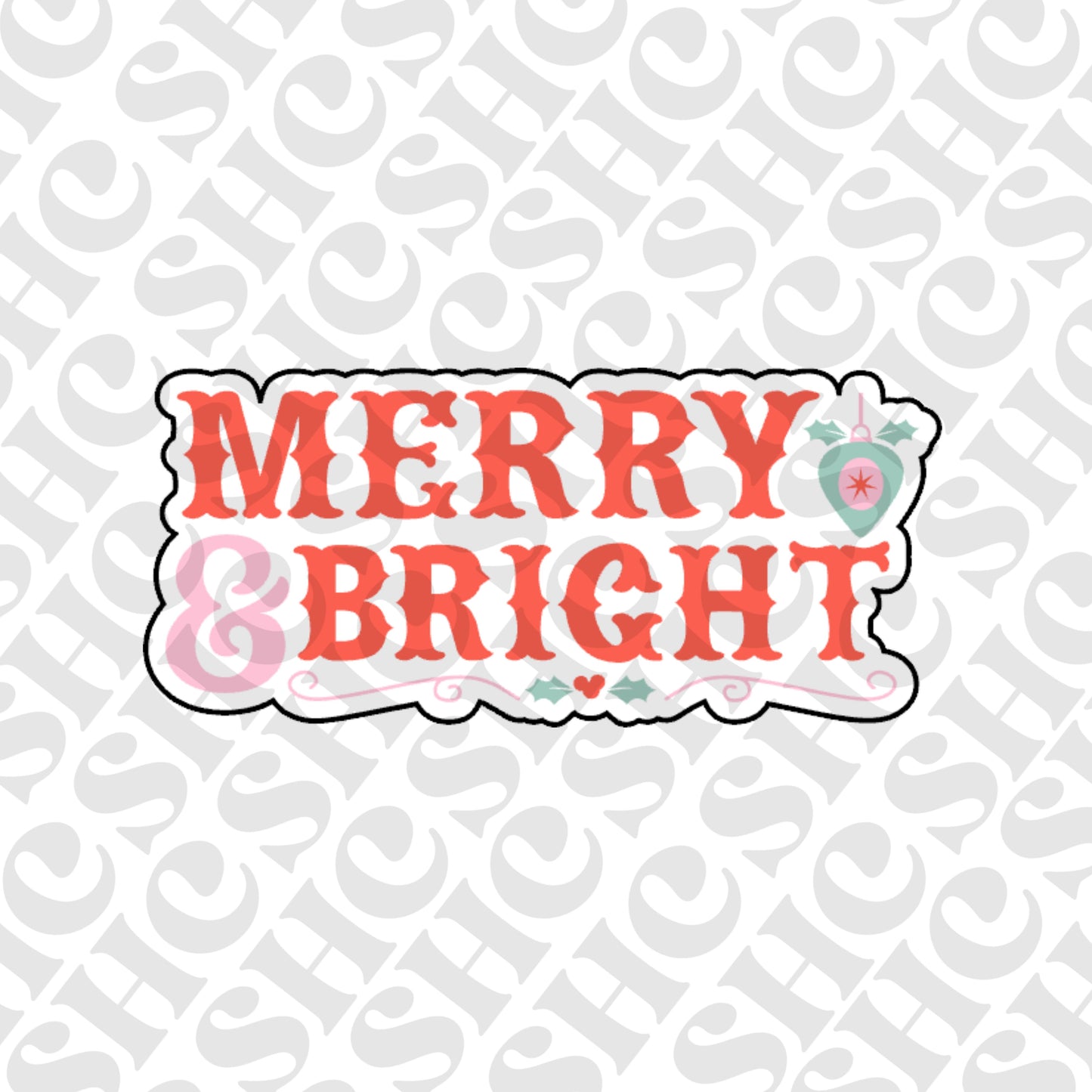 DONE TO ORDER: 'Merry & Bright' Cookie Cutter + Fondant Embosser