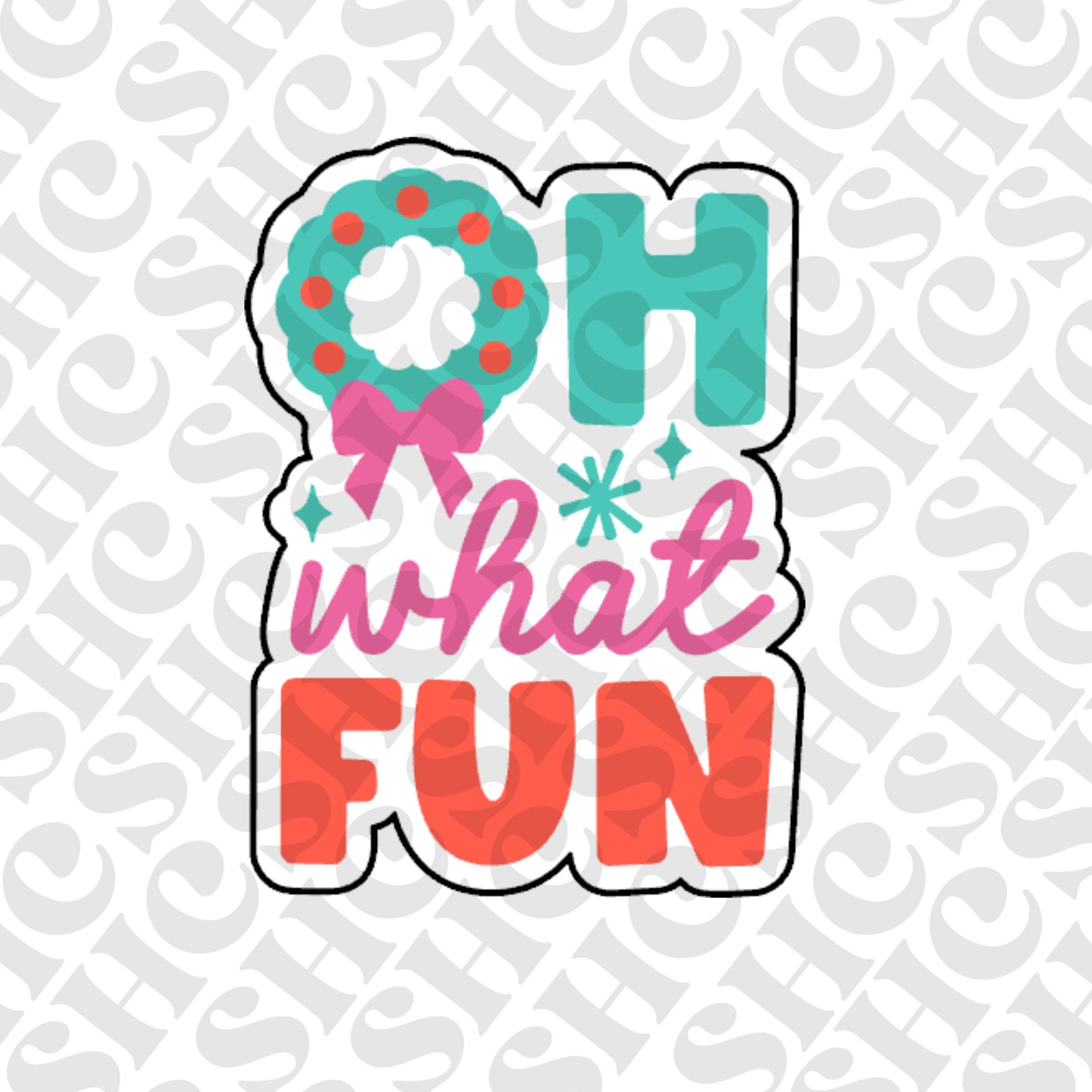 DONE TO ORDER: 'Oh what Fun' Cookie Cutter + Fondant Embosser