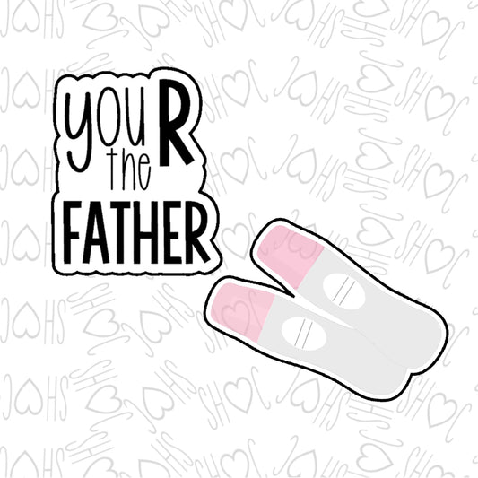 DONE TO ORDER: You R the Father Cookie Cutter/Fondant Stamp