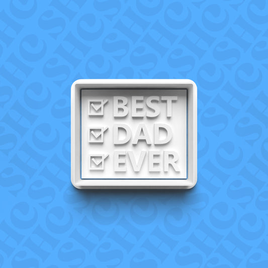 DONE TO ORDER: "Best Dad Ever" Cookie Cutter + Fondant Stamp Set 2