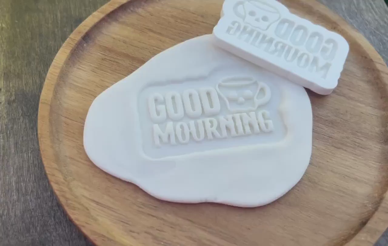 Good Mourning Fondant Embosser STL - 3d Printable Halloween Decorating Tool |Halloween Fondant Embosser | Halloween Cookie Stamp |