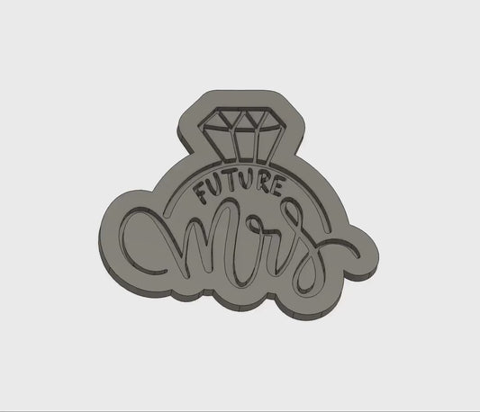 Future Mrs Cookie Embosser STL | Bride Embosser| Bachelorette Stl| Miss to Mrs Embosser| Wifey Embosser | Bridal Cookie Stl | Bridal Stl
