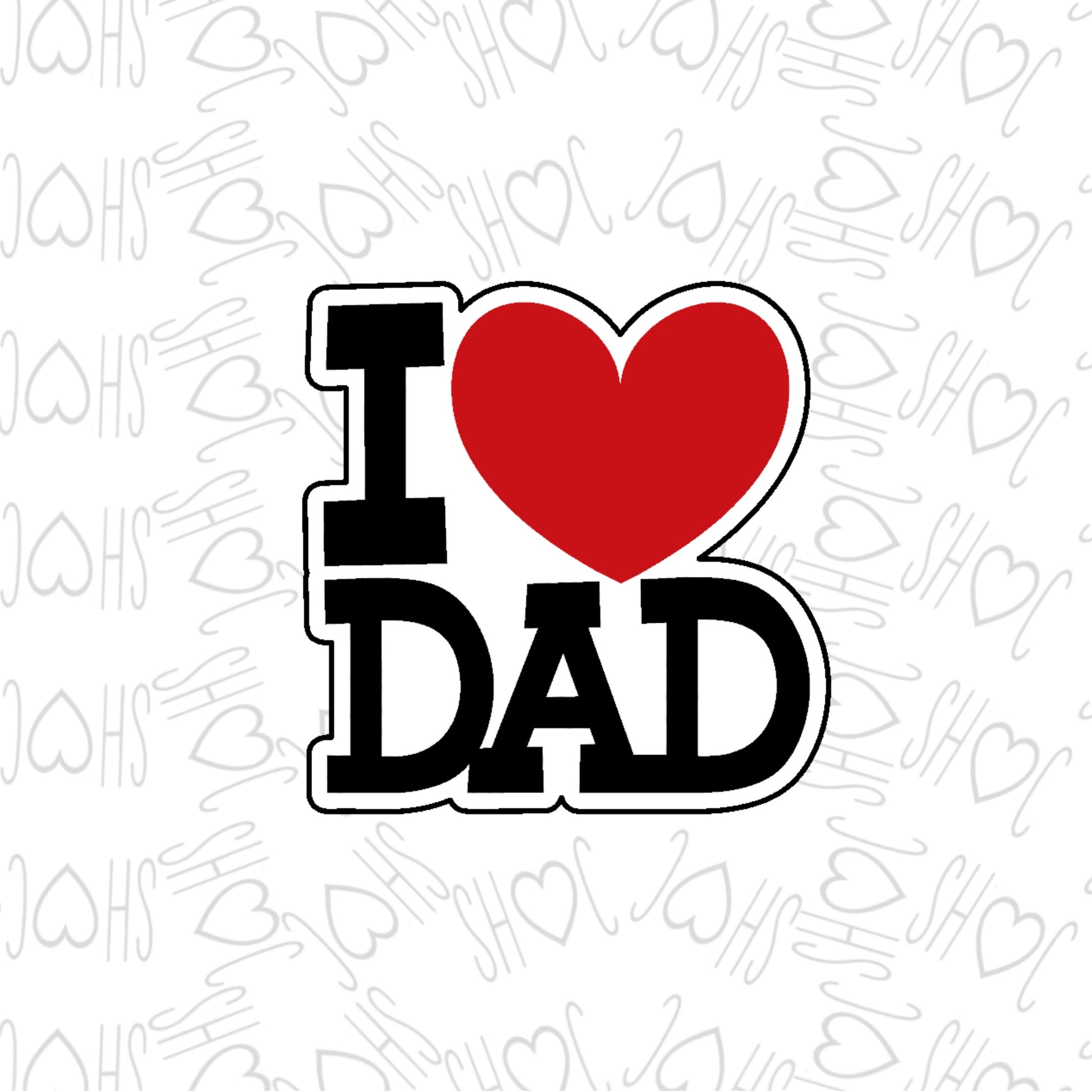 DONE TO ORDER: I <3 Dad Cookie Cutter/Fondant Stamp - SHCreations