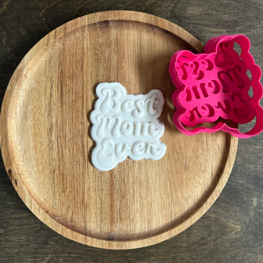 DONE TO ORDER: Best Mom Ever Cookie Cutter + Embosser Set - SHCreations