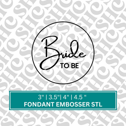 Bride-to-Be Fondant Embosser STL, Bridal Debosser, Bride to Be Stamp, Bride, 2024 Bride STL, Bridal Cookies, Wedding Cookies, Bachelorette