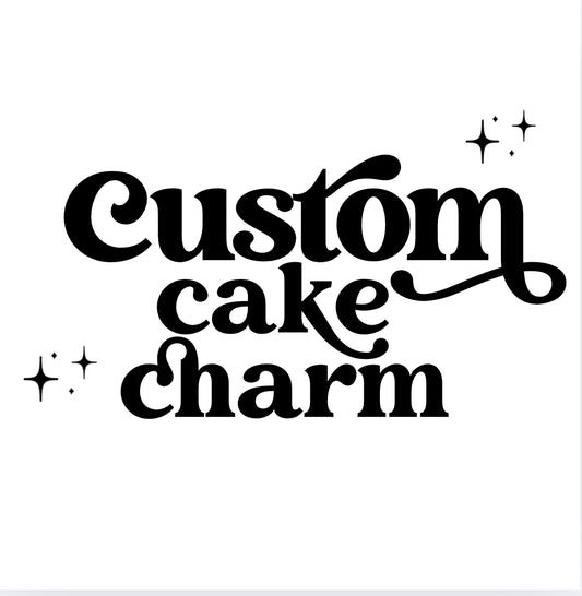 Custom Cake Charm (Single Layer)