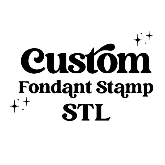 Custom Fondant Stamp STL File, Custom Stamp stl File, Digital Download, PYO Cookie Cutter, Fondant Stamp, Fondant Embosser