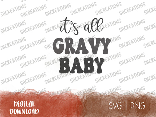 It's All Gravy SVG Cut File, Gravy Baby Cut File, Fall SVG, Thanksgiving SVG, Retro svg