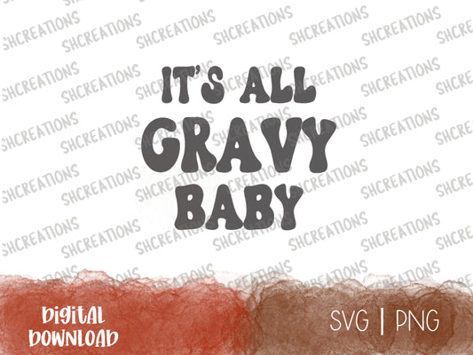 It's All Gravy SVG Cut File, Gravy Baby Cut File, Fall SVG, Thanksgiving SVG, Retro svg