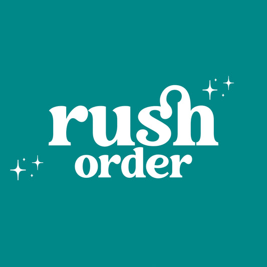 Rush Order - SHCreations