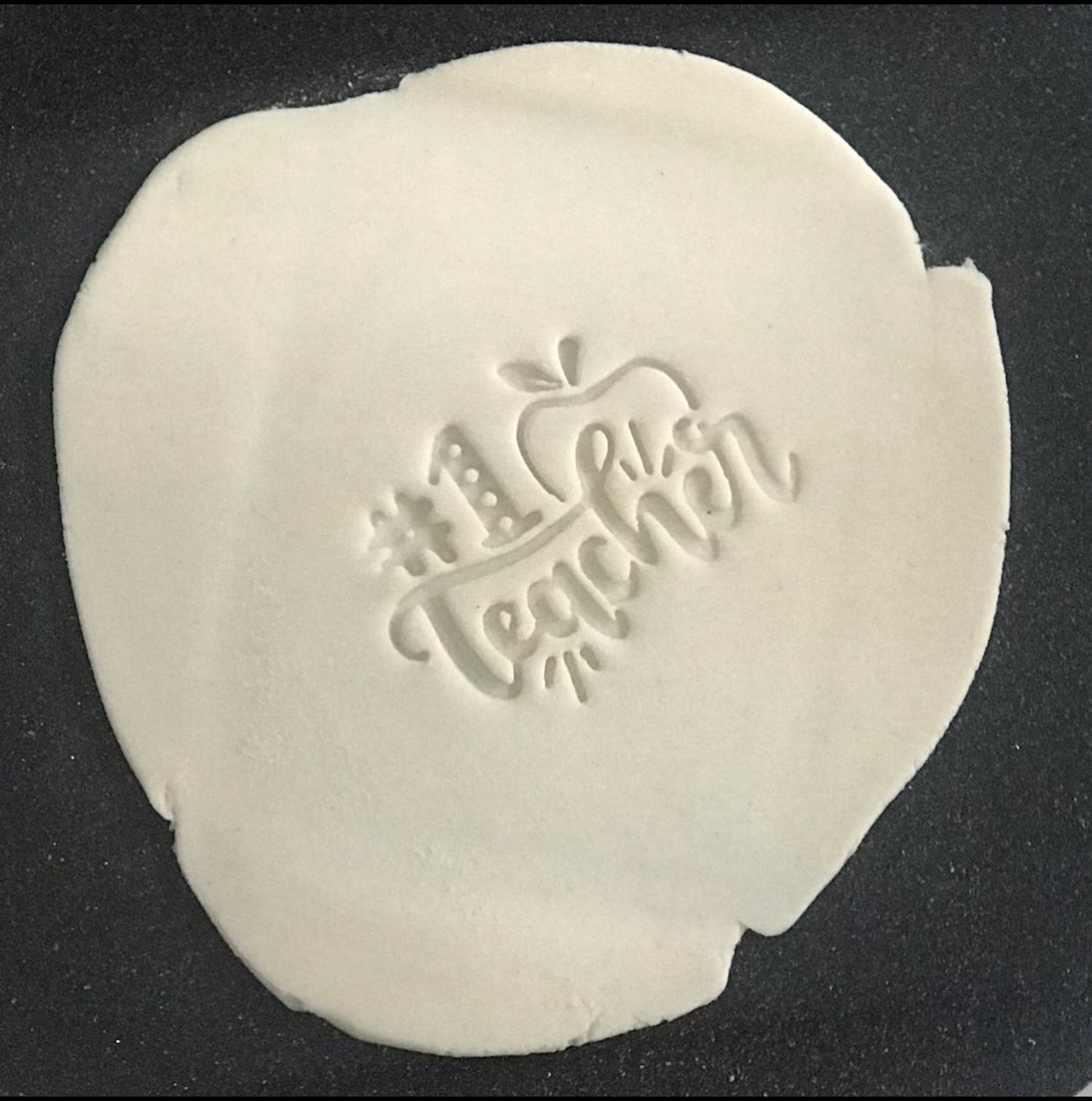 DONE TO ORDER:"#1 Teacher" Fondant Stamp - SHCreations