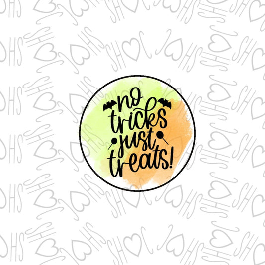DONE TO ORDER: "No tricks just Treats" Fondant Stamp - SHCreations