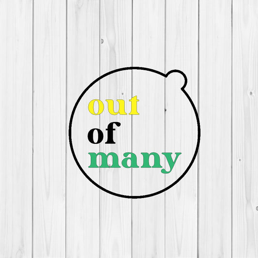 DONE TO ORDER: "out of many" Fondant Embosser - SHCreations